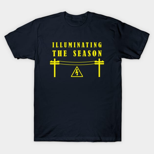 Illuminating The Season - Christmas Lineman / Electrician T-Shirt by CottonGarb